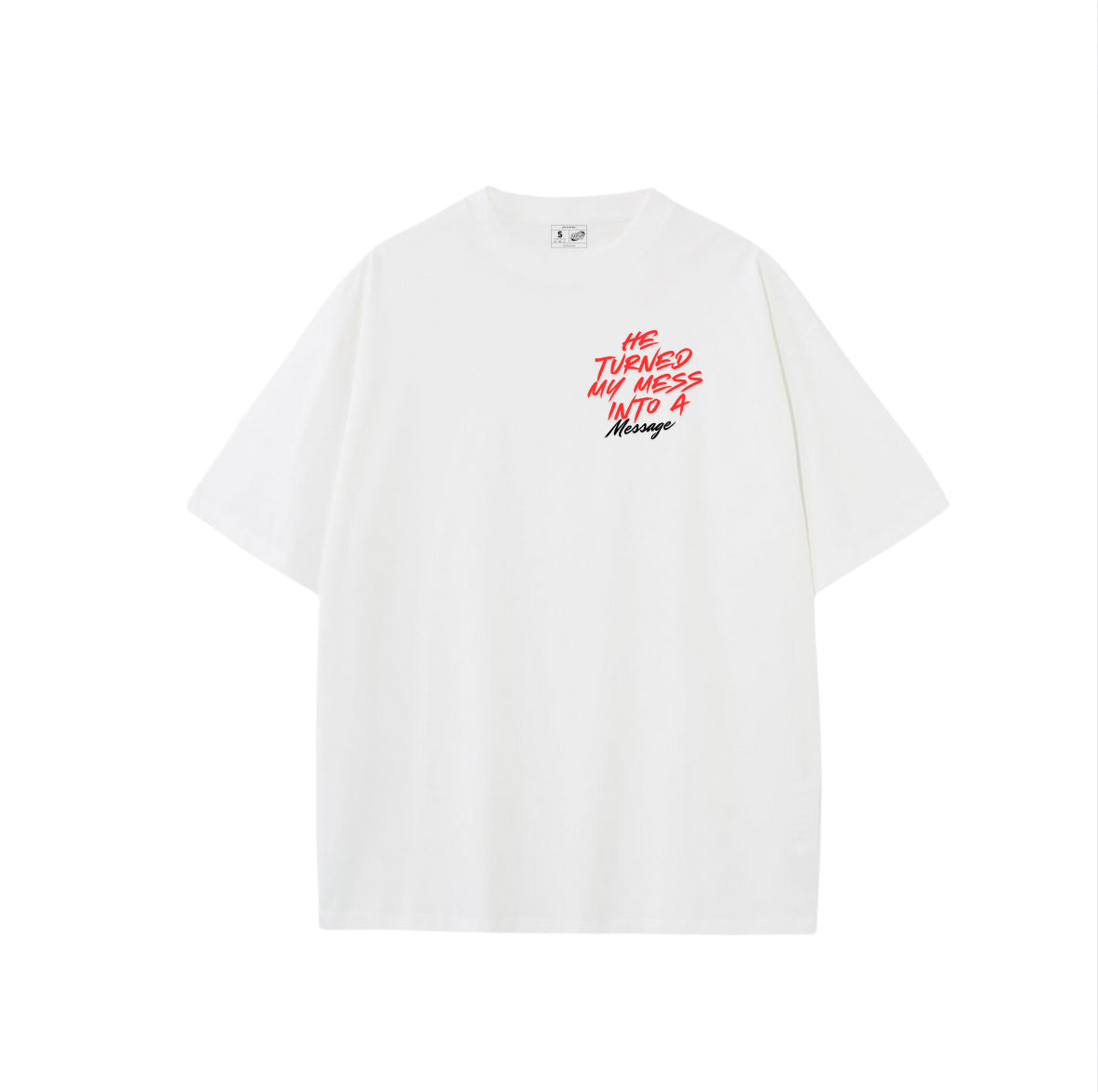 “MESS INTO MESSAGE”-OVERSIZED WHITE TEE (RED LETTER)